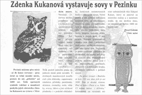 Zdenka Kukanová vystavuje sovy v Pezinku. In.:Česká Beseda, 2006, roč. 12, č.6, s. 14